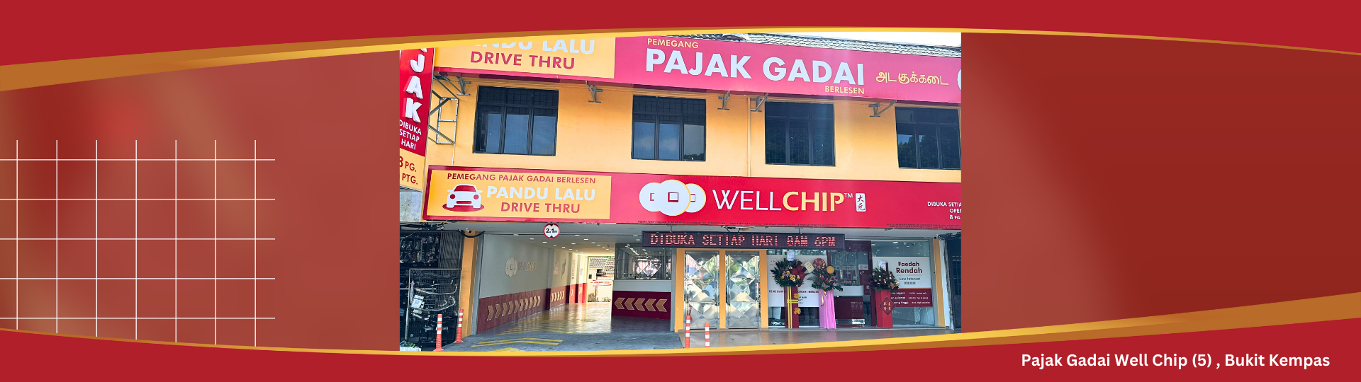 Pajak Gadai Well Chip (5) ,Bukit Kempas (Drive-Thru)