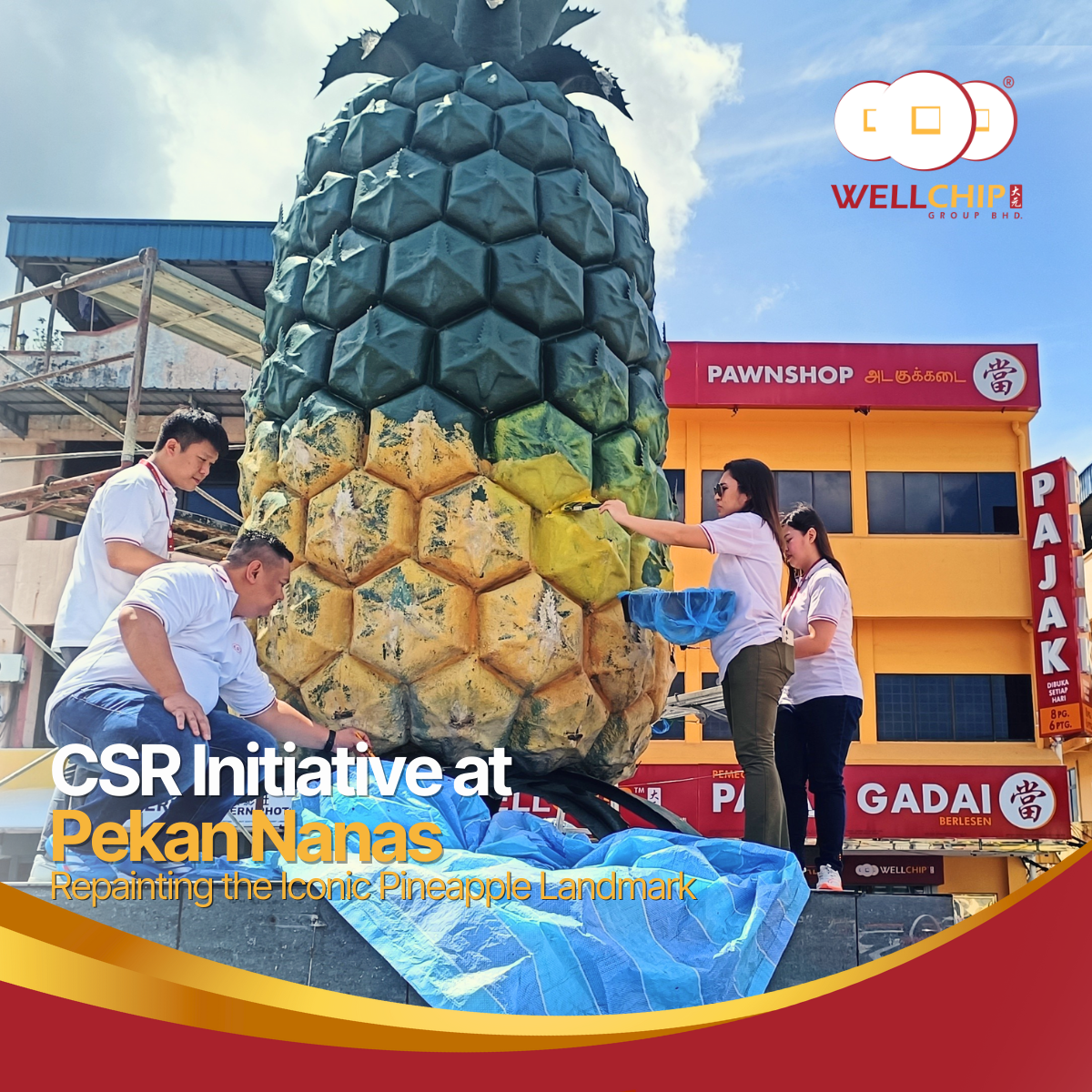 Repainting the Iconic Pineapple Landmark CSR Initiative at Pekan Nanas